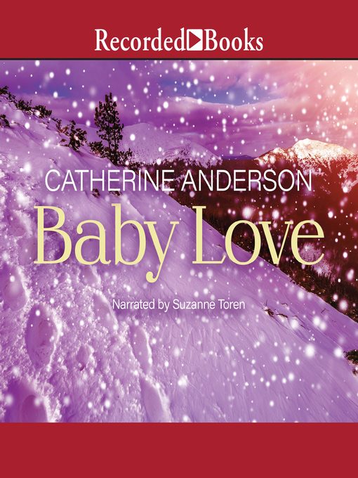 Title details for Baby Love by Catherine Anderson - Available